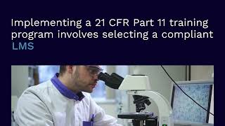 21 CFR Part 11 LMS Compliance in Life Sciences