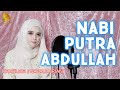 Nabi putra abdullah cover by khadijah  natalia iriani