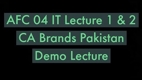 ICAP-CA-AFC 04 Lecture 1| Demo/Trial Lecture