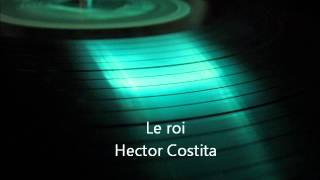 Le roi Hector Costita