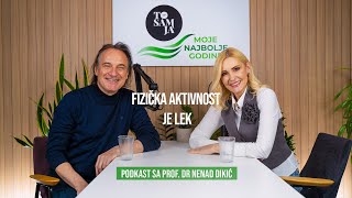 Prof. dr Nenad Dikić: Fizička aktivnost je lek