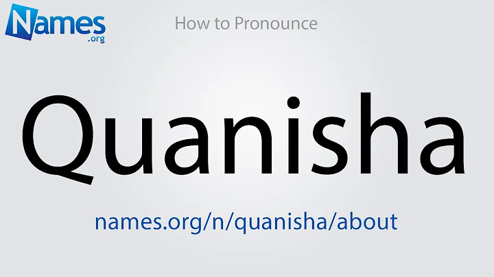 How to Pronounce Quanisha