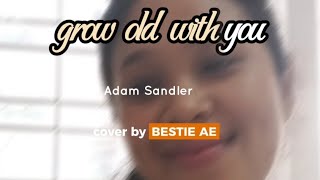 cover lagu weddingnya Adam Sandler - Grow old with you - cover by Bestie AE