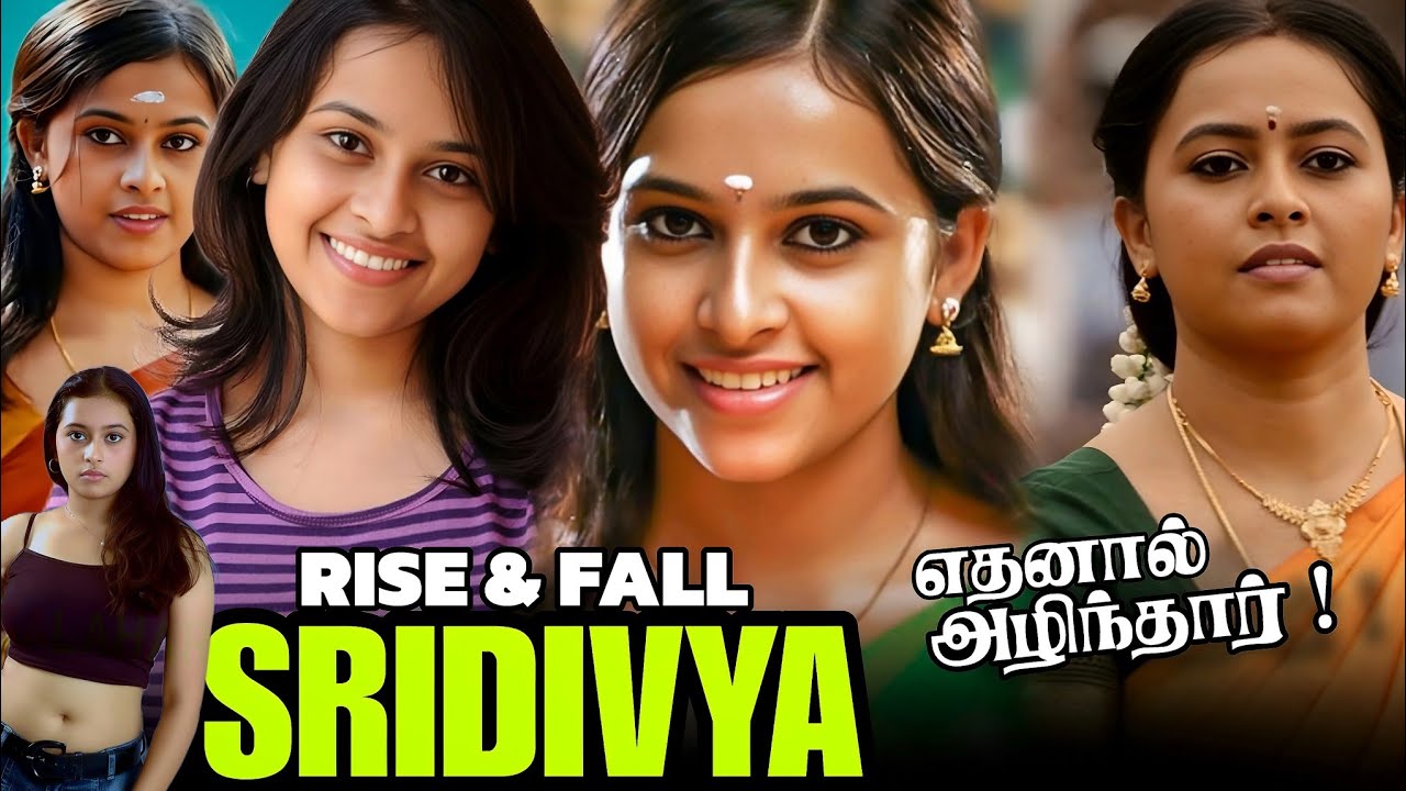 The Rise and Fall of Sri Divya | வளர்ச்சி → வீழ்ச்சி கதை