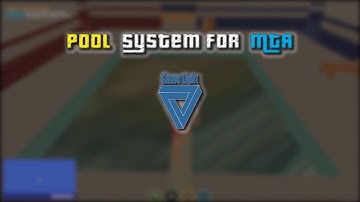 [MTA:SA] Pool System For MTA