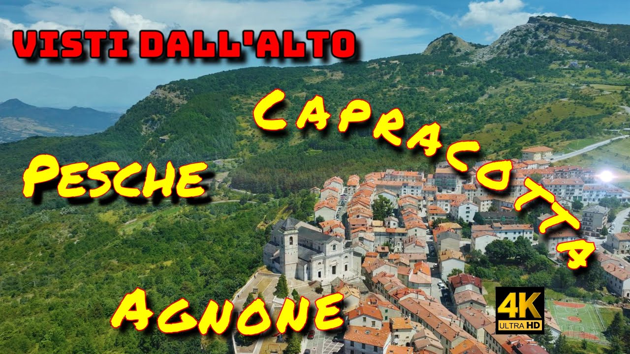 Visti dall'alto - Pesche, Capracotta, Agnone