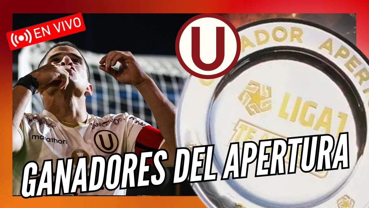 UNIVERSITARIO GANADOR DEL TORNEO APERTURA - YouTube