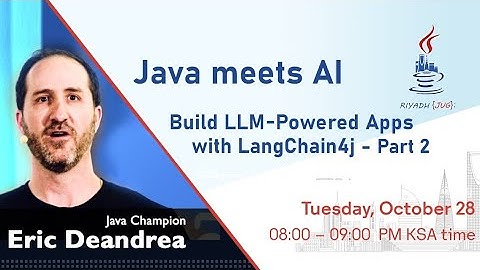 Java meets AI Part 2: Build LLM-Powered Apps with LangChain4j - By Eric Deandrea