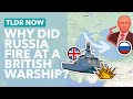 Why Russia Fired at a British Warship: The Black Sea Dispute Explained - TLDR News