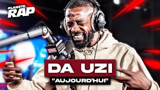 [EXCLU] DA Uzi - Aujourd'hui #PlanèteRap