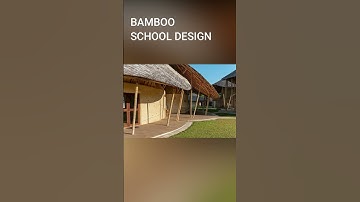 bamboo school case study | Edu-Archs
