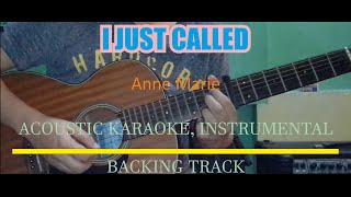 Anne Marie - I Just Called (Acoustic Karaoke)