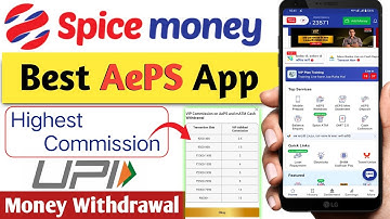 The Best AePS apps Spice Money || How to use Spice Money apps
