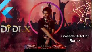 GOVIND BOLO HARI GOPAL BOLO (REMIX)- DJ DLX - A Bhajan