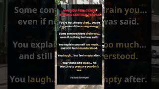 Why you feel tired around certain people#psychology #mindset#shorts#psychologyfacts# #motivation