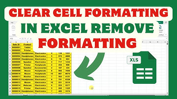 How To Clear Cell Formatting In Excel | Remove Formatting