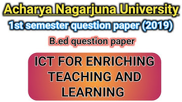 Acharya Nagarjuna University B.ed 1st semester question paper (2019)//ANU