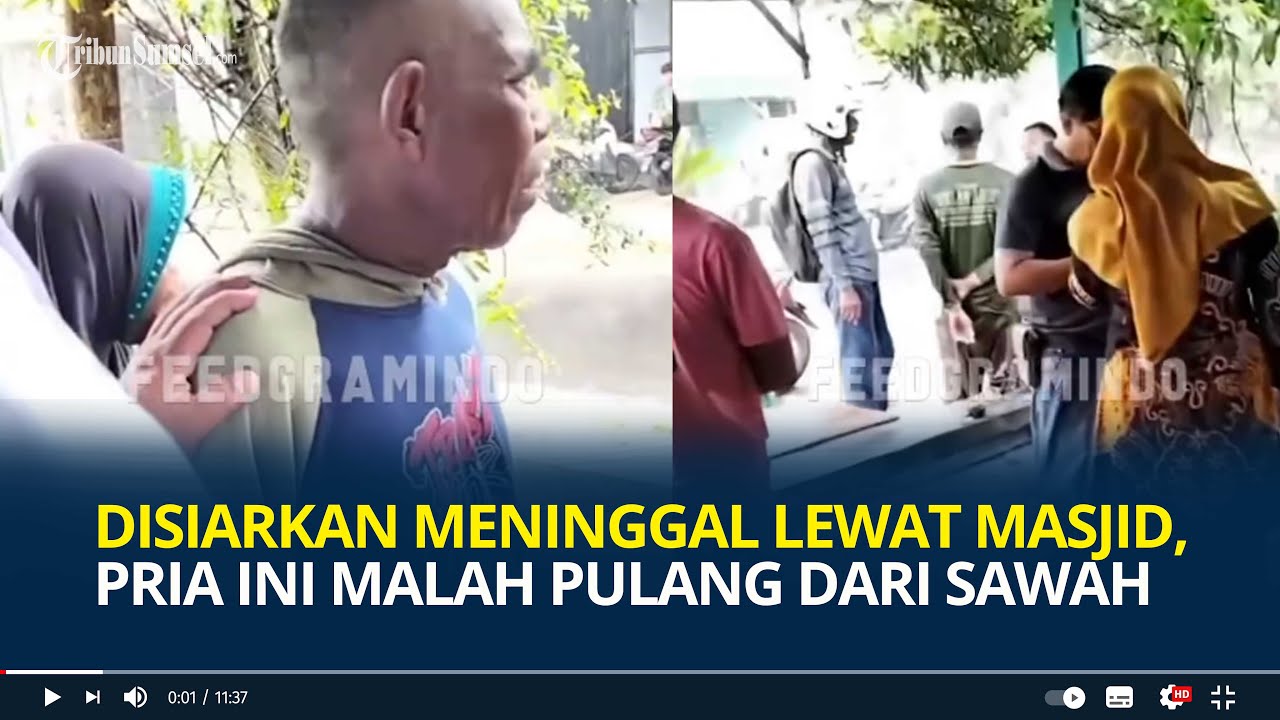 Viral, Disiarkan Meninggal Lewat Masjid, Pria Ini Malah Pulang dari Sawah, Rumah Sudah Ramai Warga