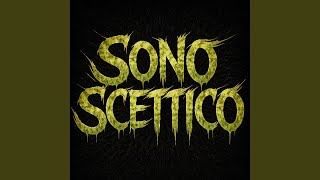SONO SCETTICO