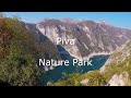 Piva River - Piva Canyon - Piva Lake - Montenegro