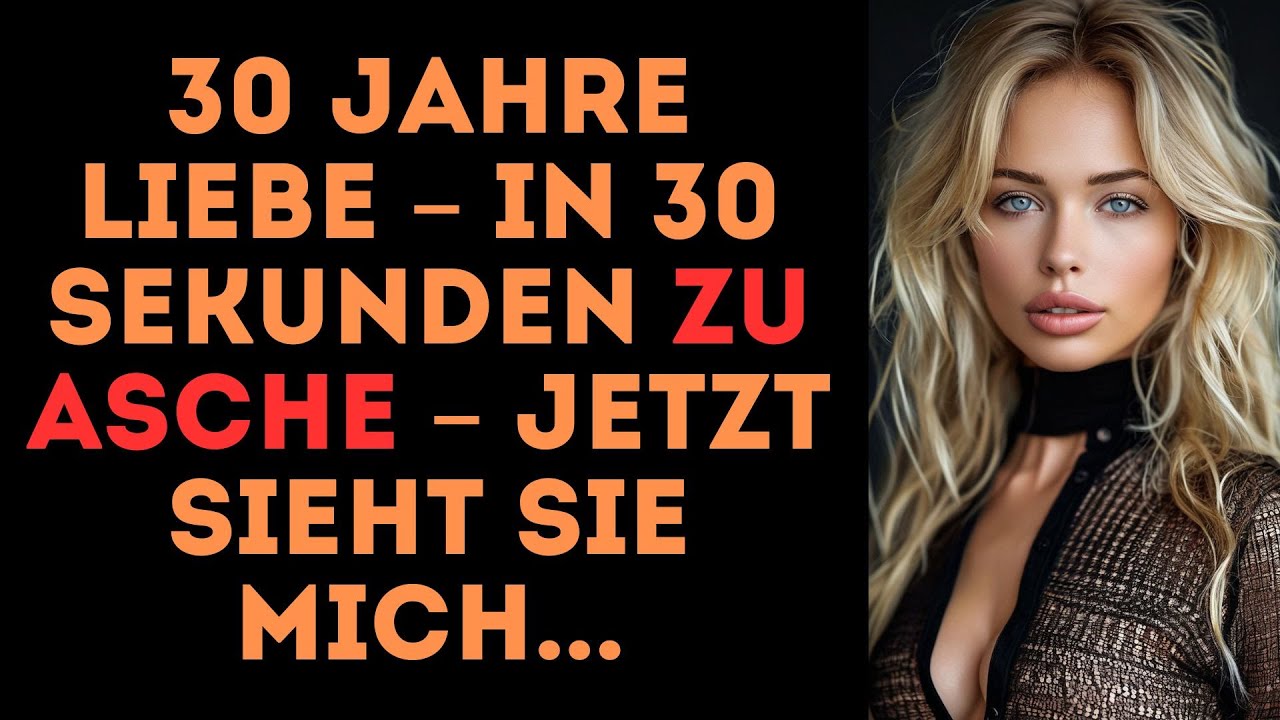 30 JAHRE zusammen, 30 SEKUNDEN, um es zu ZERSTÖREN – jetzt wird sie mir FÜR IMMER beim WEGGEHEN...