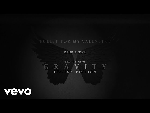 Bullet For My Valentine - Radioactive (Audio) class=