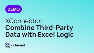 Connect External Data Providers to Excel Logic | Coherent Spark XConnector Demo