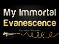 Evanescence - My Immortal (Karaoke Version)