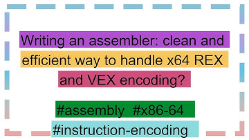 Writing an assembler: clean and efficient way to handle x64 REX and VEX encoding?