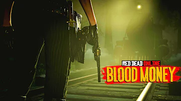 Red Dead Online: Blood Money — Out Now