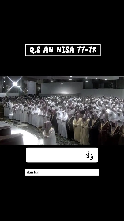 murottal merdu Surah An Nisa 77-78 ✨❤️