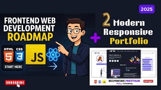 Frontend Web Development Full Roadmap &amp; Projects 2025 | HTML, CSS, JavaScript &amp; React.js Tutorial