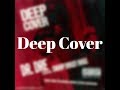 Dr. Dre ft. Snoop Dogg - Deep Cover (Lyric Video)