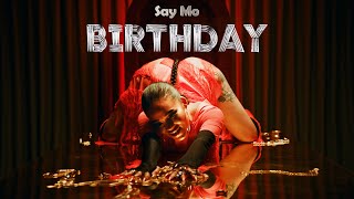 Смотреть клип Say Mo - Birthday