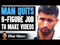 He Quits 6-Figure Job To Make Videos, The Shocking Story Of Nas Daily | Dhar Mann