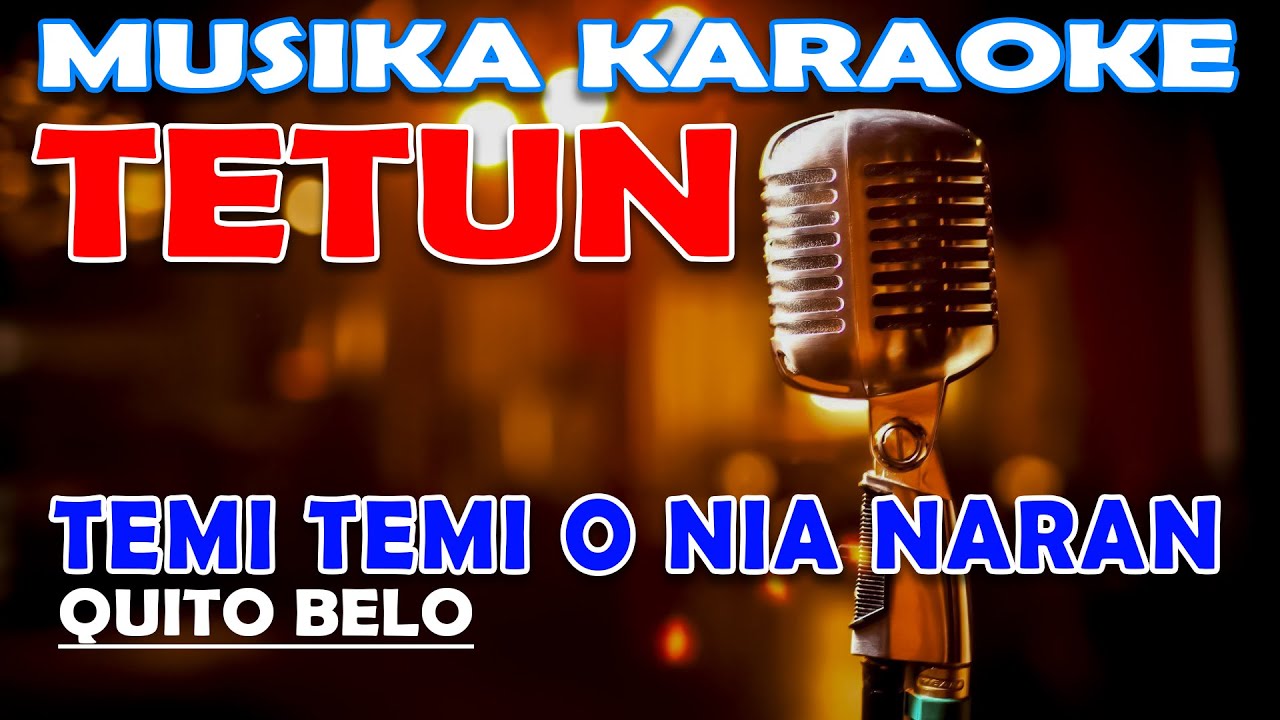 KARAOKE TEMI TEMI O NIA NARAN - QUITO BELO