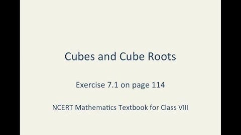 Math :: NCERT :: Class 8 :: Ch 7 :: Cubes and Cube Roots :: Page 114 :: Exercise 7.1