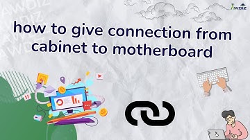 Front Panel Connection in Motherboard | CPU ke Front Panel ka Connection Kaise Kare | AWDIZ