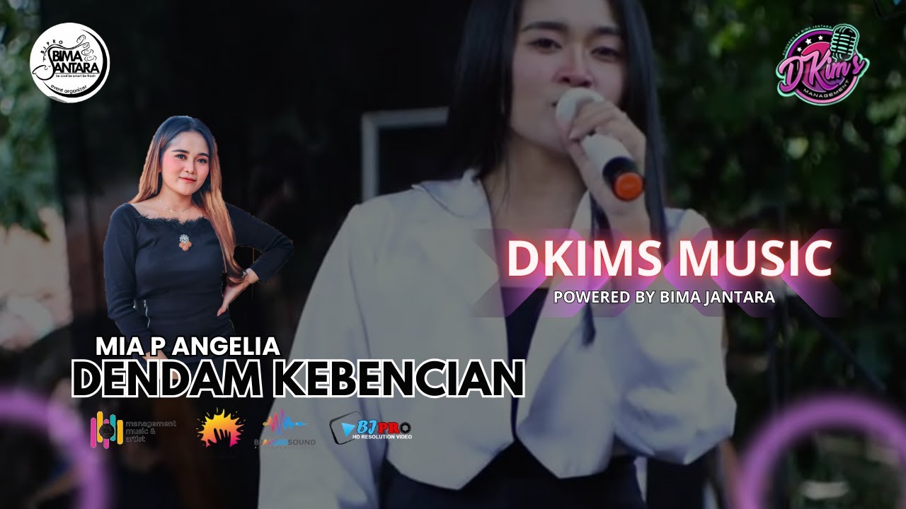 DENDAM KEBENCIAN Voc MIA P ANGELIA LIVE DKIMS MUSIC POWERED BY BIMA JANTARA-MAJASUKA PALASAH MJLK