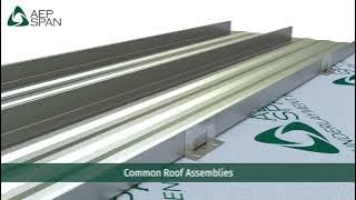 How to install Common Roof Assemblies with AEP Span Metal Roofing 3D Instructional Video