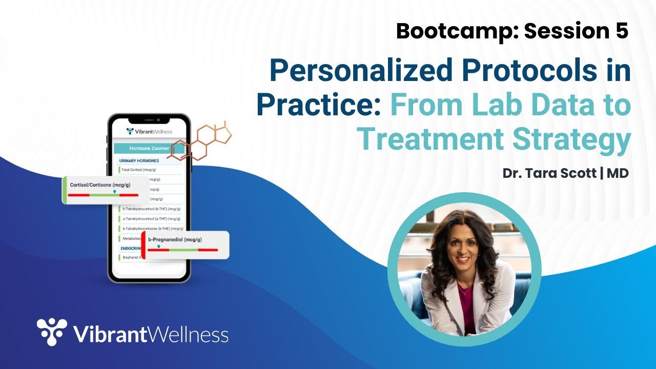 [Bootcamp #5] Personalized Protocols in Practice: From Lab Data to Treatment Strategy
