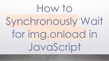 How to Synchronously Wait for img.onload in JavaScript