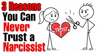 You Can Never Trust a Narcissist: 3 Reasons Why (The Truth They Don't Want You to Know)