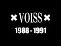 ×VOISS×(1988-1991)