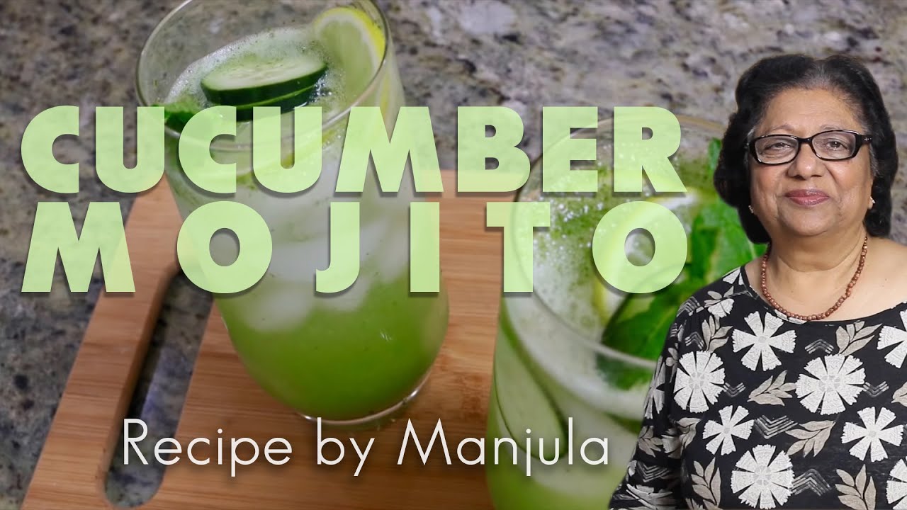 Mojito Mocktail - Cucumber Mojito, Cucumber Cooler, (Non Alcoholic drink) by Manjula | Manjula