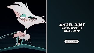 Angel Dust (Hazbin Hotel) S2 scenepack [1080p] (bg music lowered)