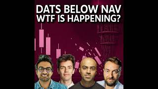 The Chopping Block Dats Break Below Nav Consolidation, Buybacks Quantum Fear