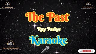 The Past/Ray Parker/Karaoke