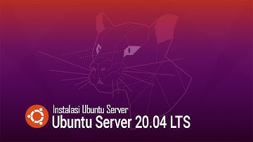 02 Instalasi Ubuntu Server 20.04 LTS