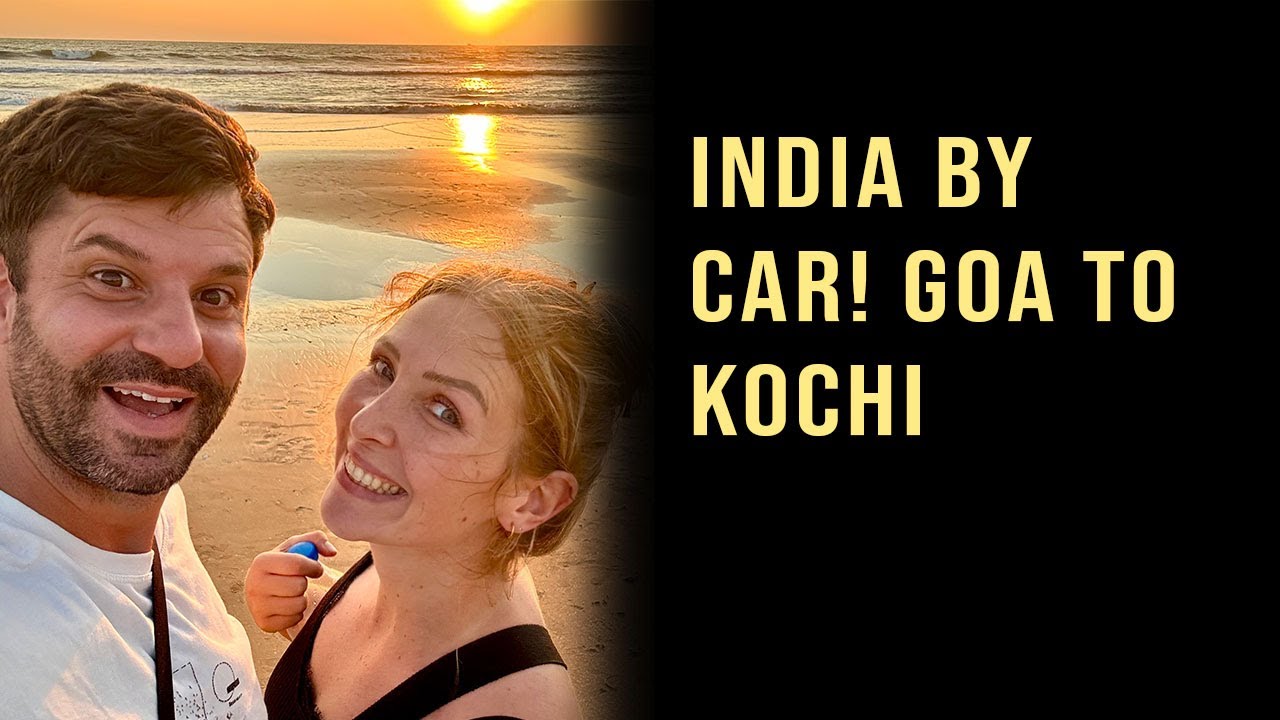 Indien mit dem Auto – von Goa zurück nach Kochi 🇮🇳